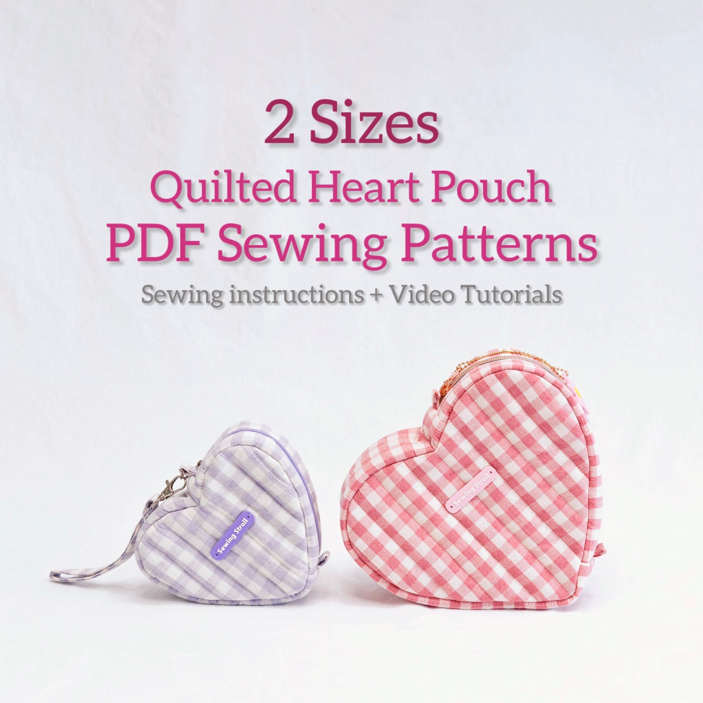 2 Sizes Heart Pouch PDF Pattern "Love" Templates & 4K video turorial + written instruction.