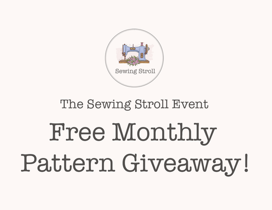 **The Sewing Stroll Event: Free Monthly Pattern Giveaway!**